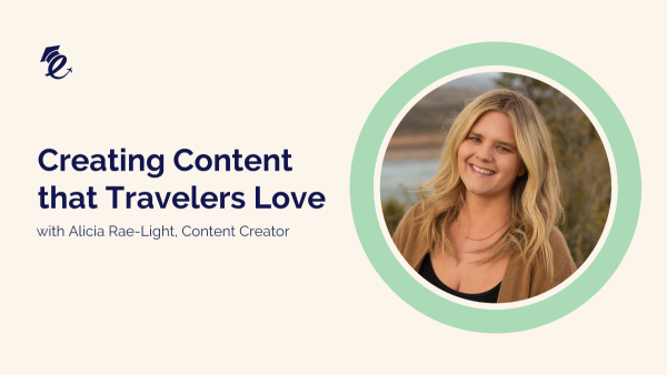 Creating Content that Travellers Love - eLearningU