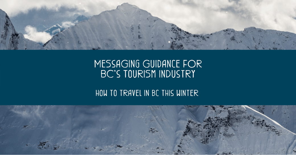 Messaging Guidance for BCs Tourism Industry