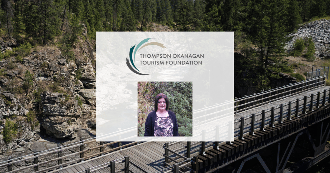 Thompson Okanagan Tourism Foundation (TOTF) Manager Kim Smith